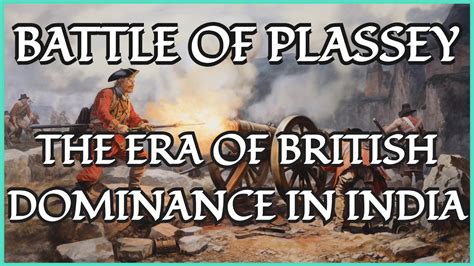 La Battaglia di Plassey; un'epica lotta per la supremazia indiana e l'avvento del Raj britannico