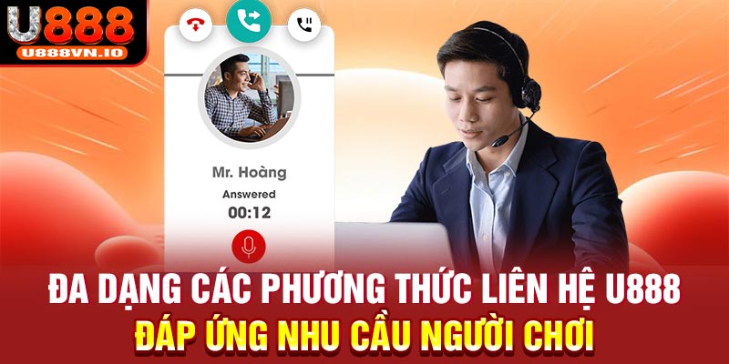 Đa dạng các phương thức liên hệ U888 đáp ứng nhu cầu người chơi