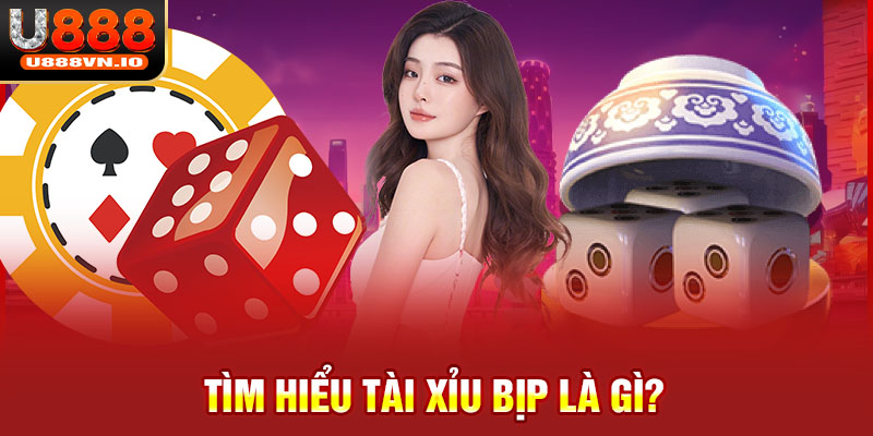 Tìm hiểu tài xỉu bịp là gì?