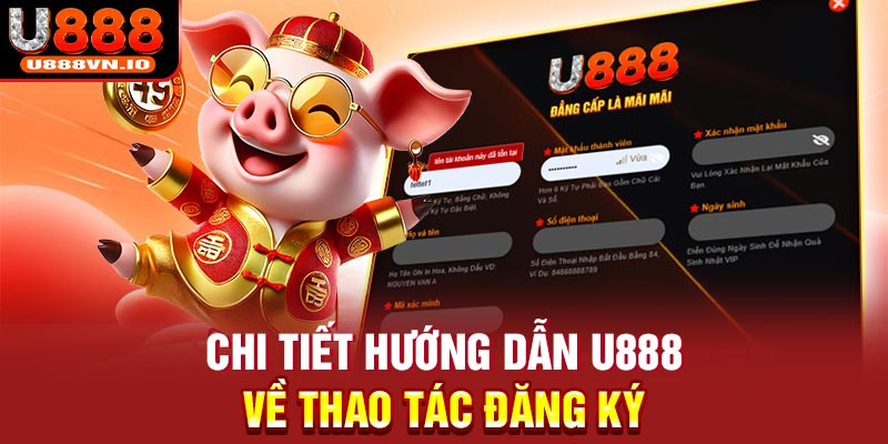 Hướng dẫn U888 – Chi tiết cách tham gia và nhận phần thưởng