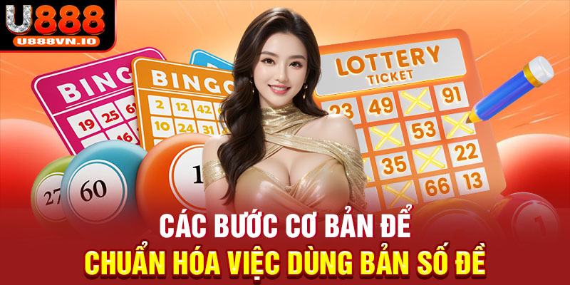 Các bước cơ bản để chuẩn hóa việc dùng bản số đề 