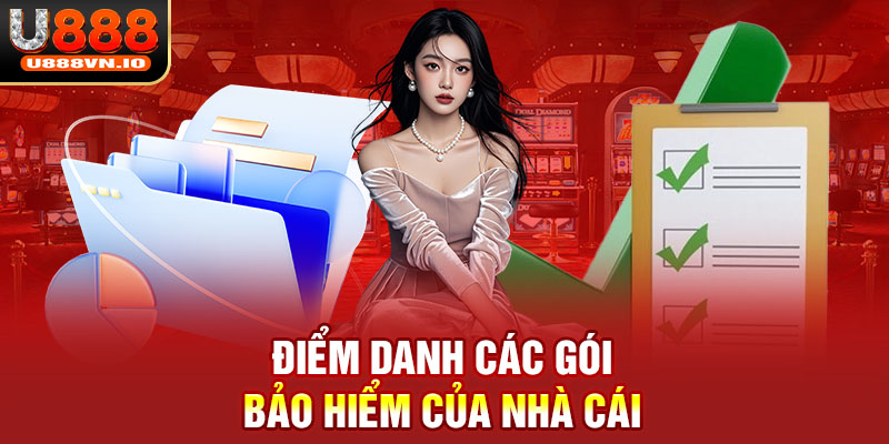 Điểm danh các gói bảo hiểm của nhà cái