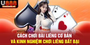 Cách Chơi Bài Liêng Cơ Bản Và Kinh Nghiệm Chơi Liêng Bất Bại