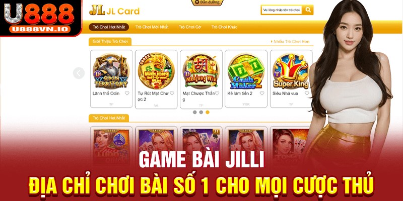 Game bài Jilli - Địa Chỉ Chơi Bài Số 1 Cho Mọi Cược Thủ