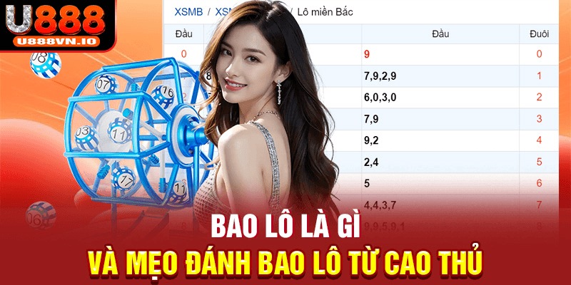 Bao lô là gì và mẹo đánh bao lô cao thủ bật mí