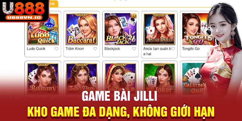 Game bài Jilli - Kho game đa dạng, không giới hạn