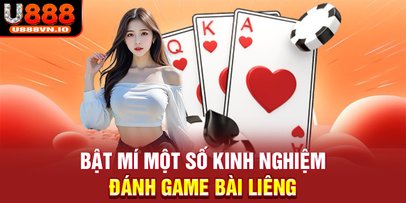 Bật mí một số kinh nghiệm đánh game bài liêng